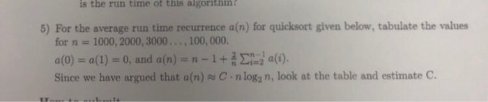 For the average run time recurrence a(n) for quicksort given below, tabulate