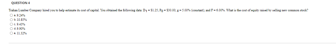 a. 9.24% b. 10.85% c. 9.43% d. 9.90% e. 11.32%
