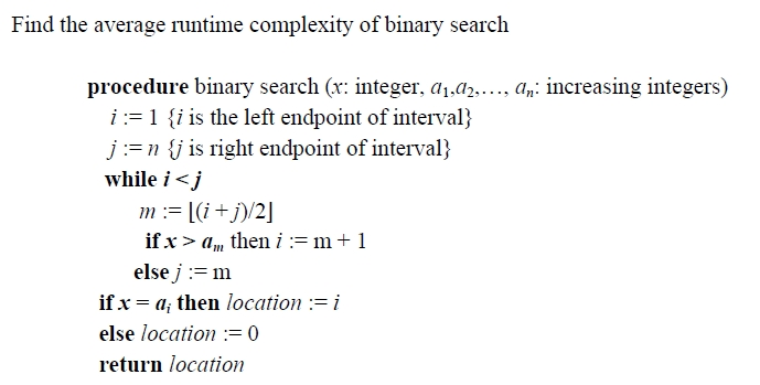  Find the average runtime complexity of binary search procedure binary search