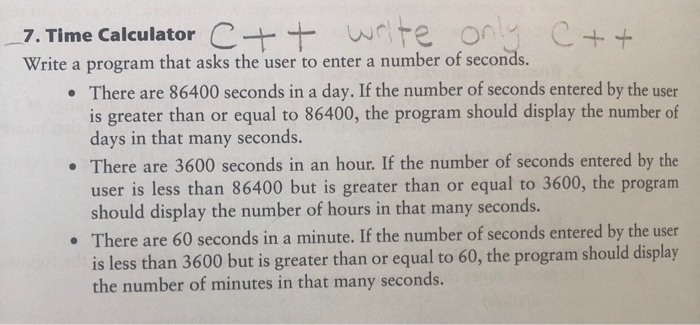  7. Time Calculator C+ Write a program that asks the user