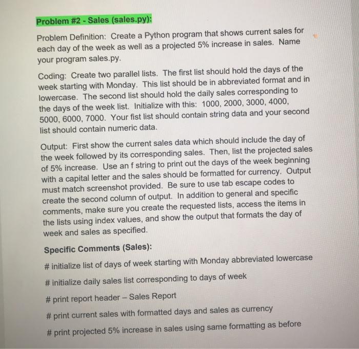  Hello, could you please solve this program for my python class?