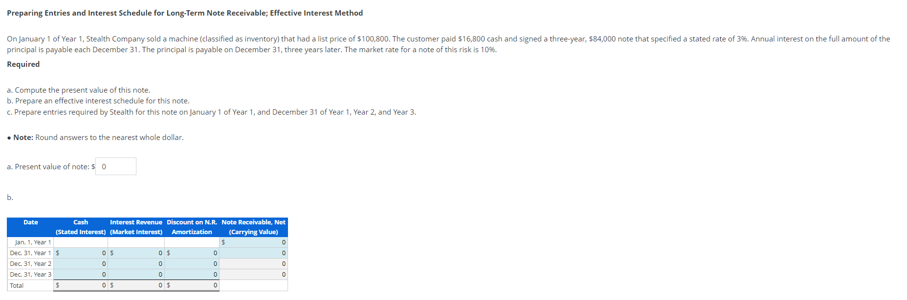  Please HELP Preparing Entries and Interest Schedule for Long-Term Note Receivable;