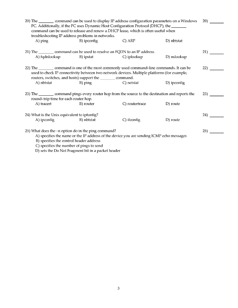 Please help me with these questions ? The____command can be used to