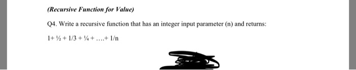  C++ (Recursive Function for Value) Q4. Write a recursive function that