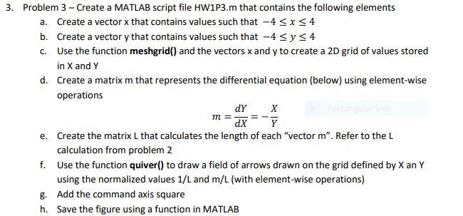  3. Problem 3 - Create a MATLAB script file HW1P3.m that