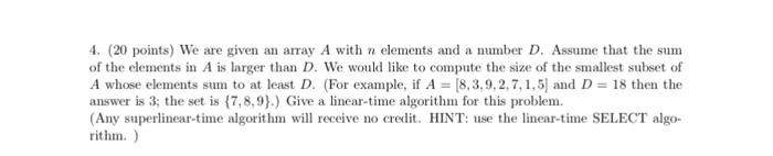  4. (20 points) We are given an array A with n