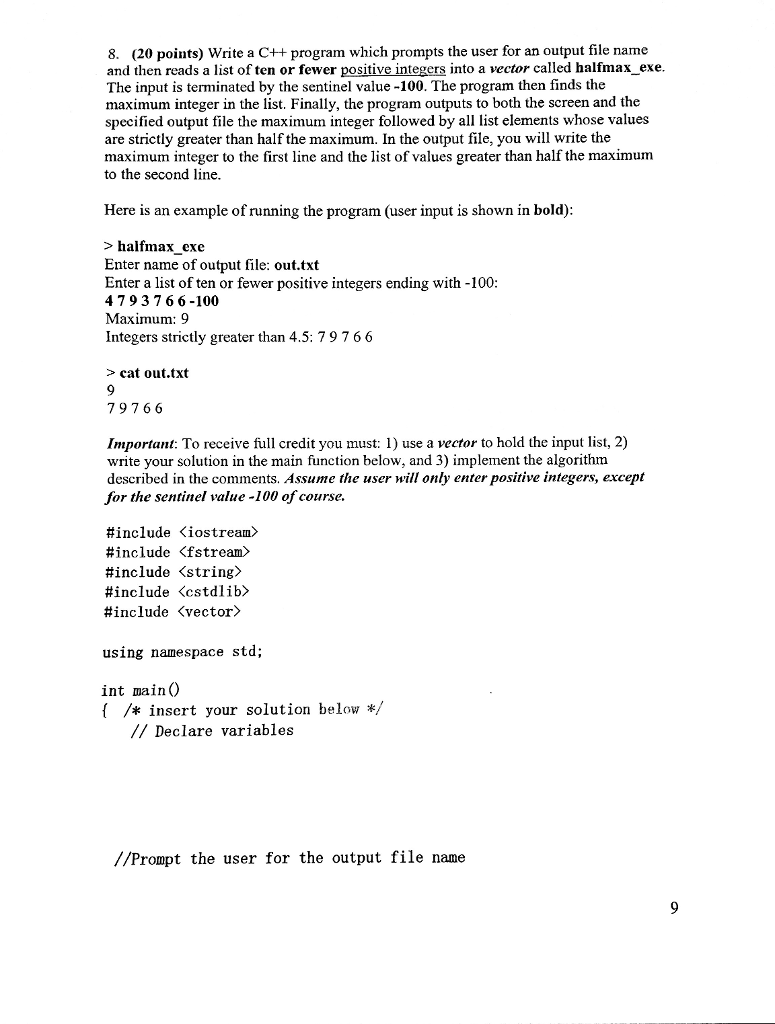  8. (20 points) Write a C++ program which prompts the user