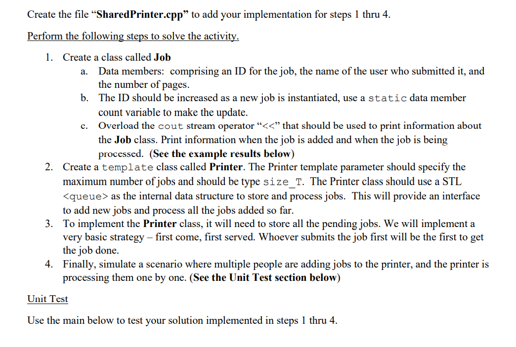 Write codes in C++ a. c. Create the file SharedPrinter.cpp" to add