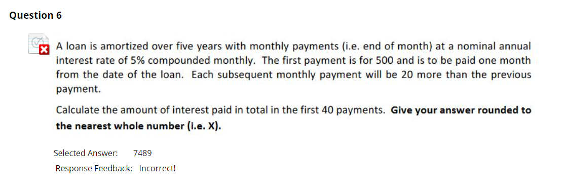 Question 6 A loan is amortized over five years with monthly