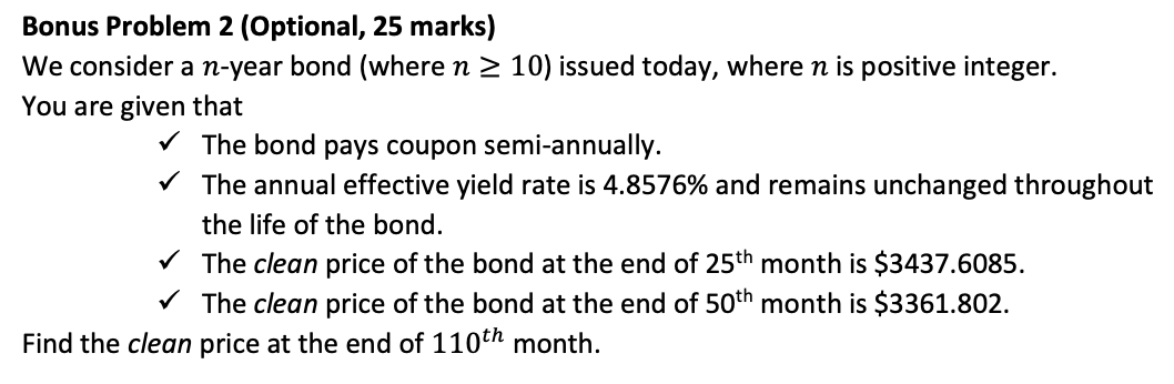  Bonus Problem 2 (Optional, 25 marks) We consider a n-year bond