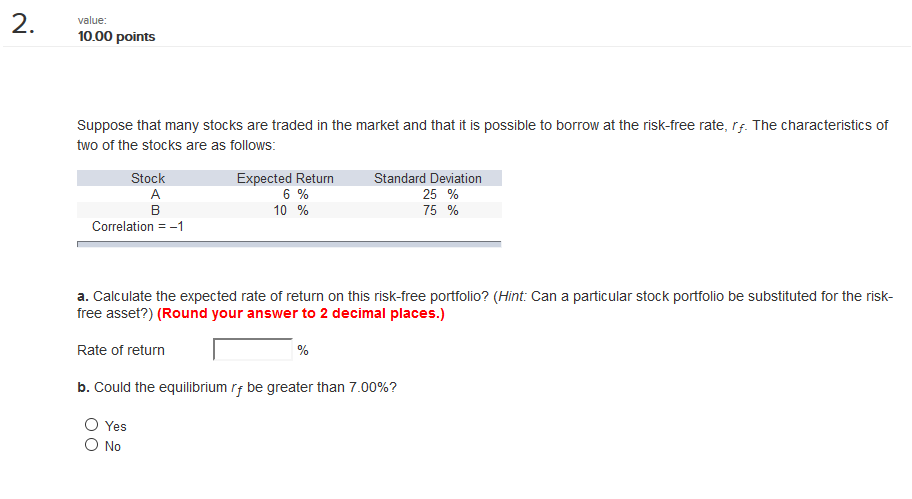Show all work please. 2 value: 10.00 points Suppose that many stocks