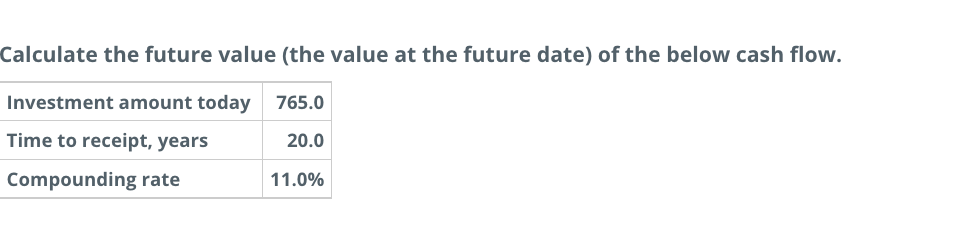 1. 2. Calculate the future value (the value at the future date)