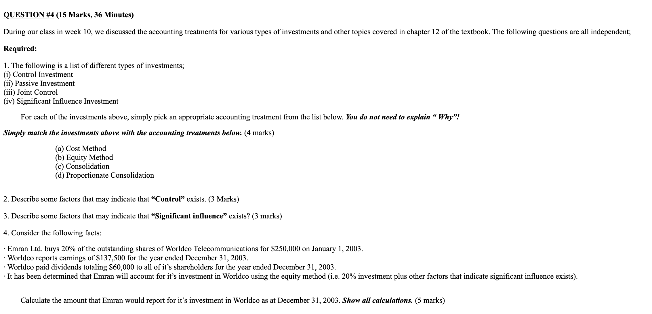  QUESTION #4(15 Marks, 36 Minutes) Required: The following is a list