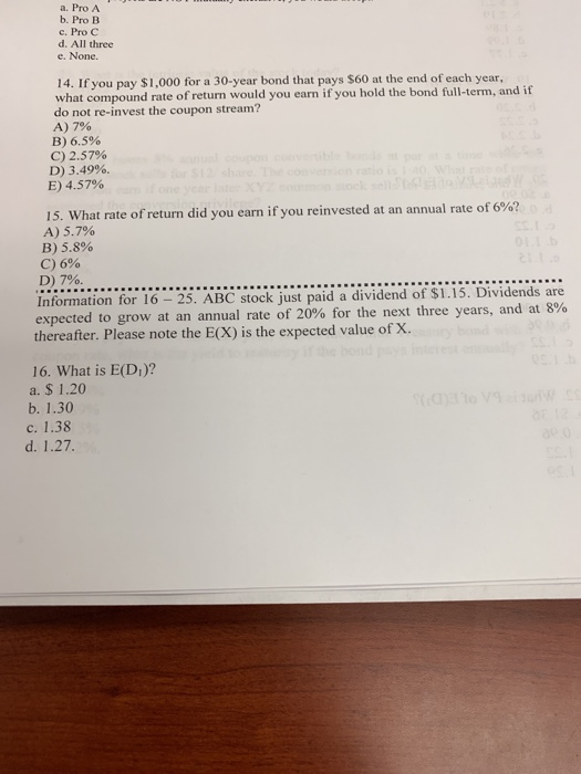  a. Pro A b. Pro B c, Pro C d. All