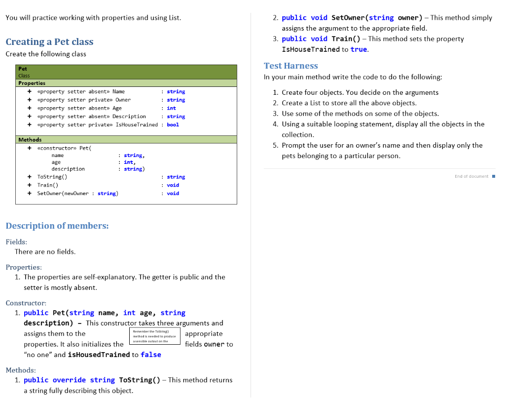  You will practice working with properties and using List. 2. public