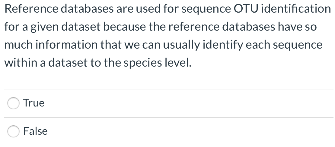  Reference databases are used for sequence OTU identification for a given
