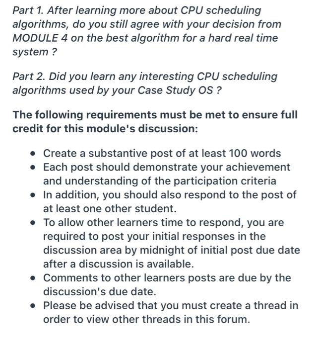  Part 1. After learning more about CPU scheduling algorithms, do you