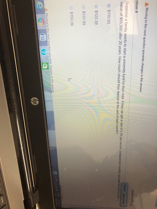  Moving to the next question prevents changes to this answer. stion