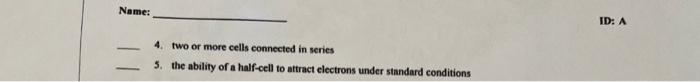 choices may be used only once. a. electrolyte b. corrosion c. standard