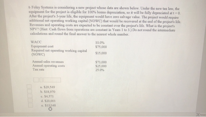  8-Foley Systems is considering a new project whose data are shown