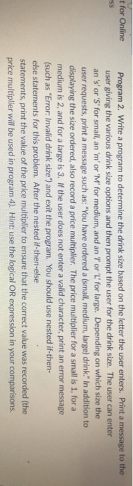  Program 2. Write a program to determine the drink size based