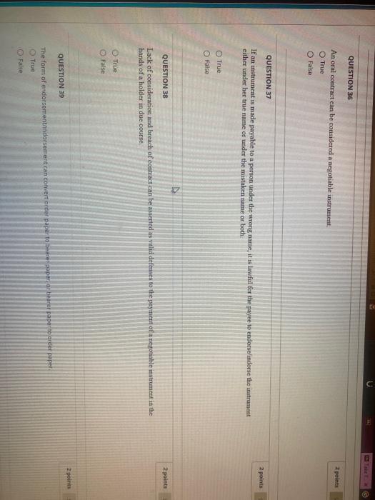  QUESTION 36 2 points An oral contract can be considered a