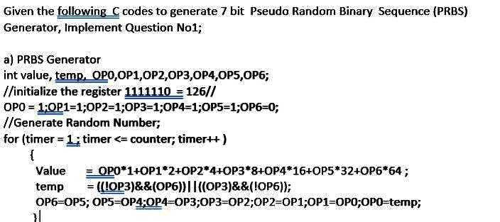 I need the answer as soon as possible Given the following C