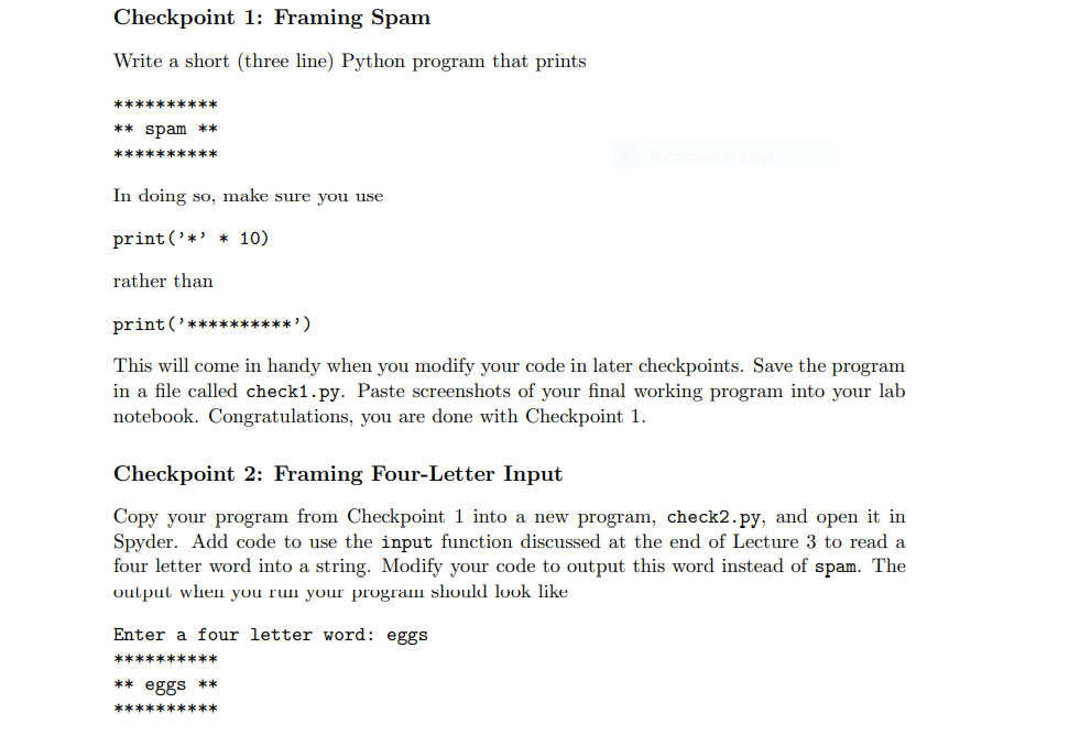  Checkpoint 1: Framing Spam Write a short (three line) Python program