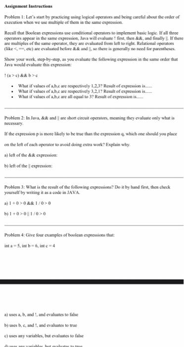  Assignment Instructions Problem : Let's start by practicing using logical operators