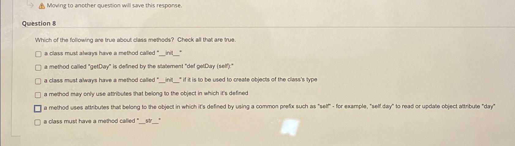  Moving to another question will save this response. Question 8 Which