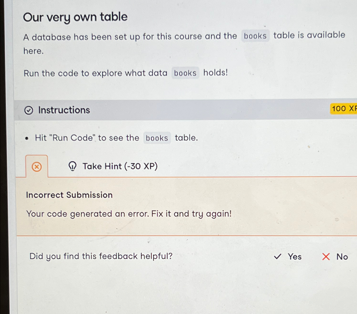  Our very own table\ A database has been set up for
