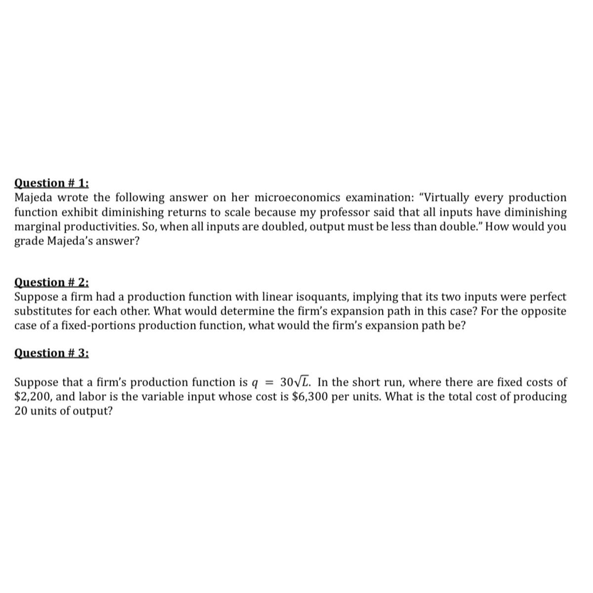  Question # 1: Majeda wrote the following answer on her microeconomics