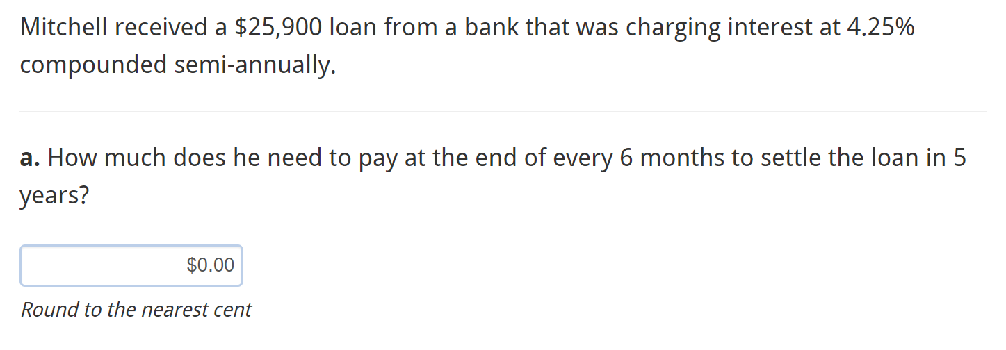 question 1 question 2; question 3: Mitchell received a $25,900 loan from