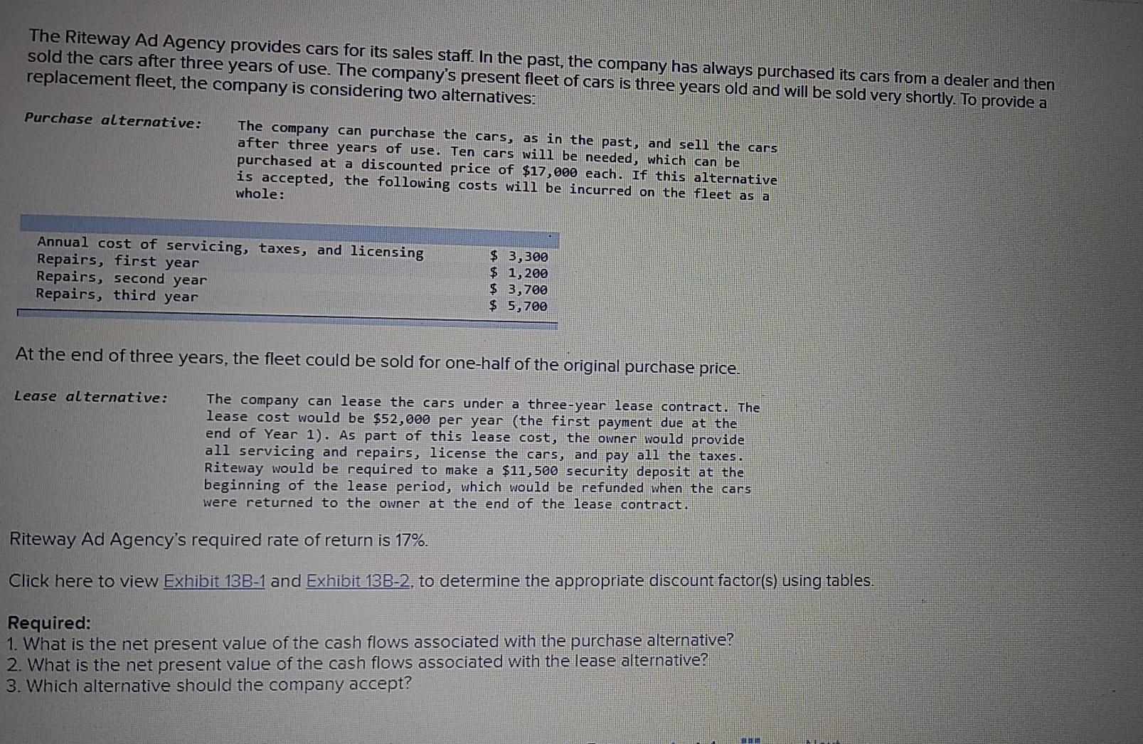 pls help me with the below problem. Thanks The Riteway Ad Agency