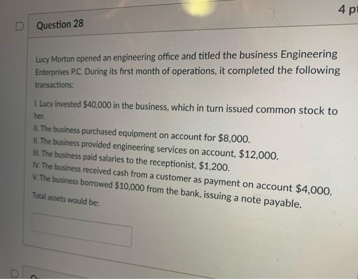  4PT D Question 28 Lucy Morton opened an engineering office and