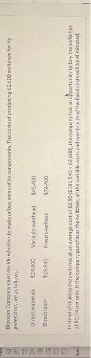  Prepare an incremental analysis showing whether the company should make or