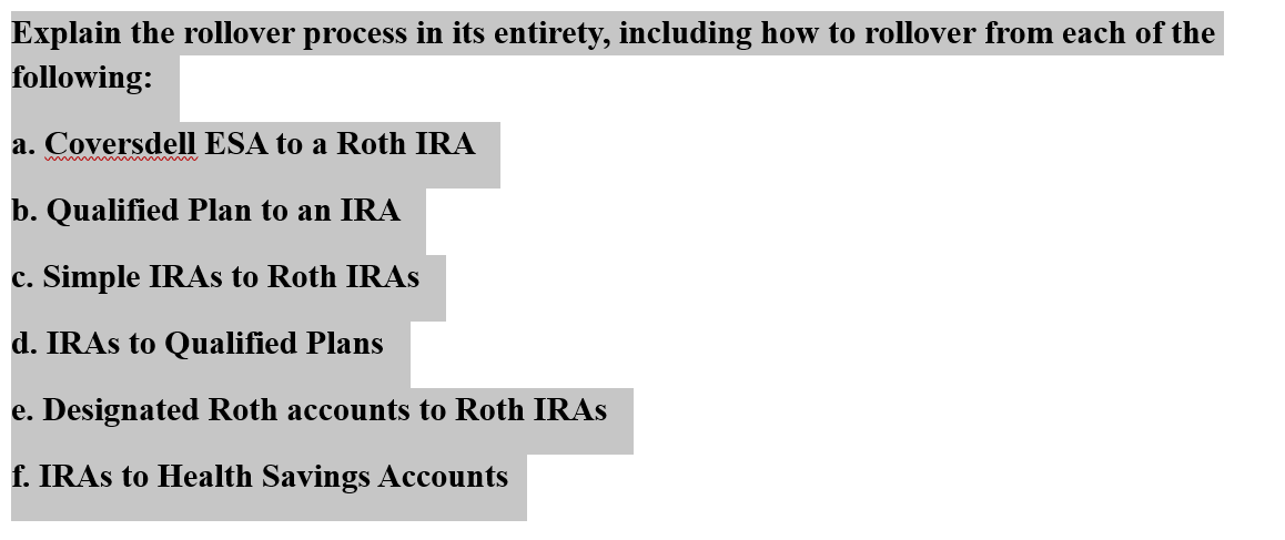  Explain the rollover process in its entirety, including how to rollover