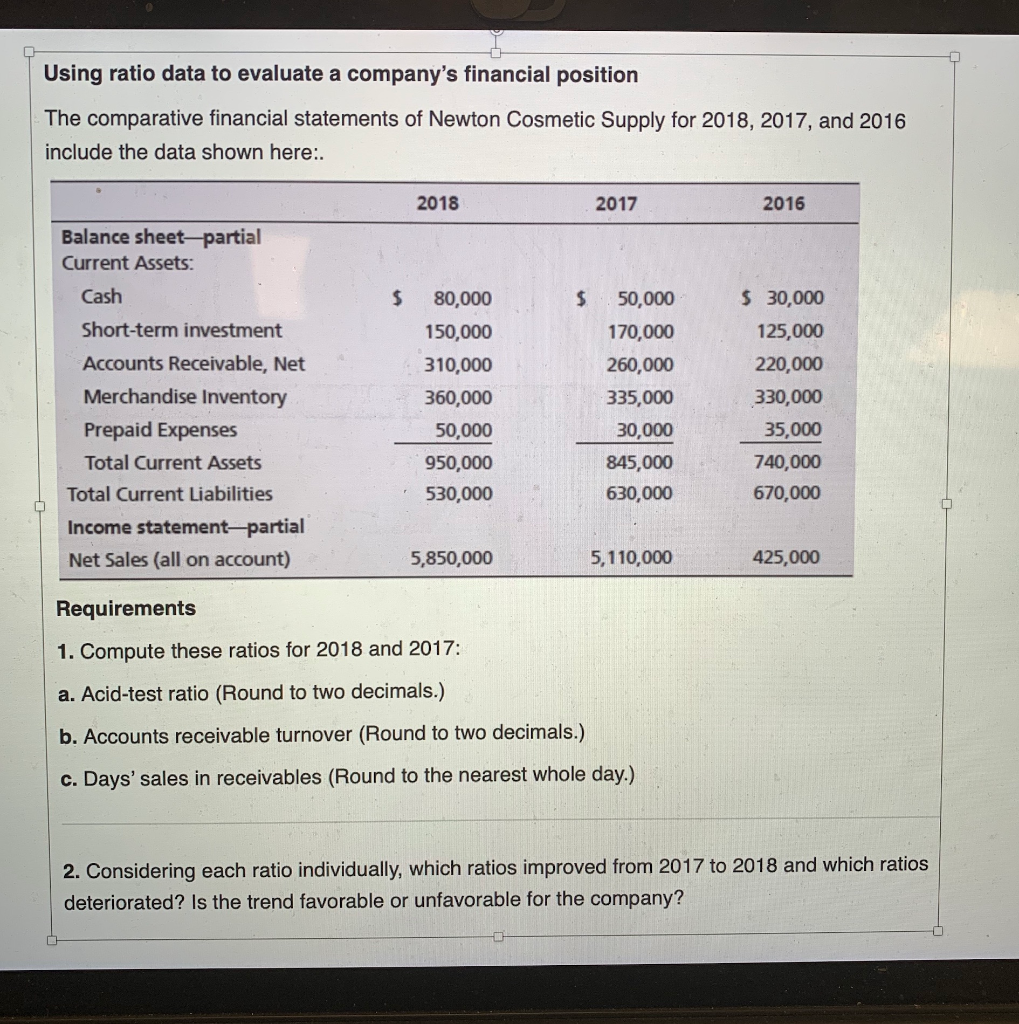  Using ratio data to evaluate a company's financial position The comparative