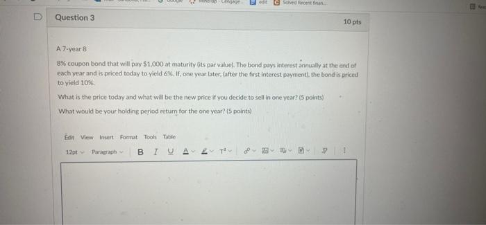  DC C Solved Recent finan Question 3 10 pts A 7-year