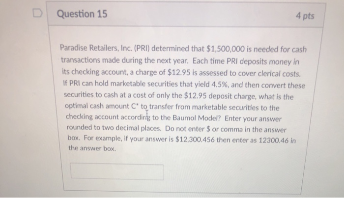financial managers have not been following the Baumol Model. Instead, they have