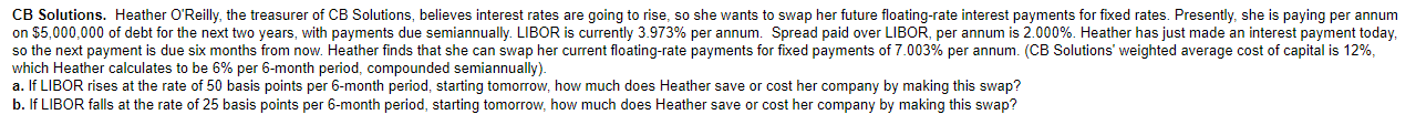  *Please answer question entirely, and show steps to completion* CB Solutions.