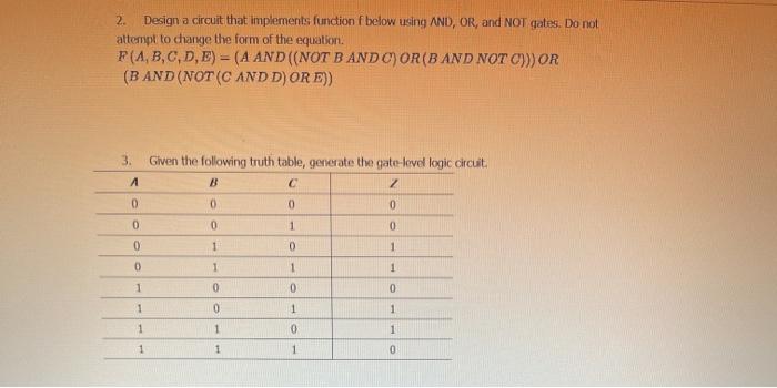  2. Design a circuit that implements function below using AND, OR,