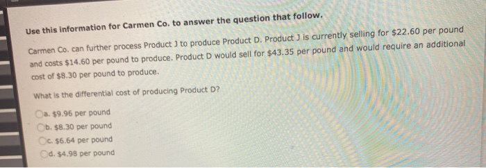  Use this information for Carmen Co. to answer the question that