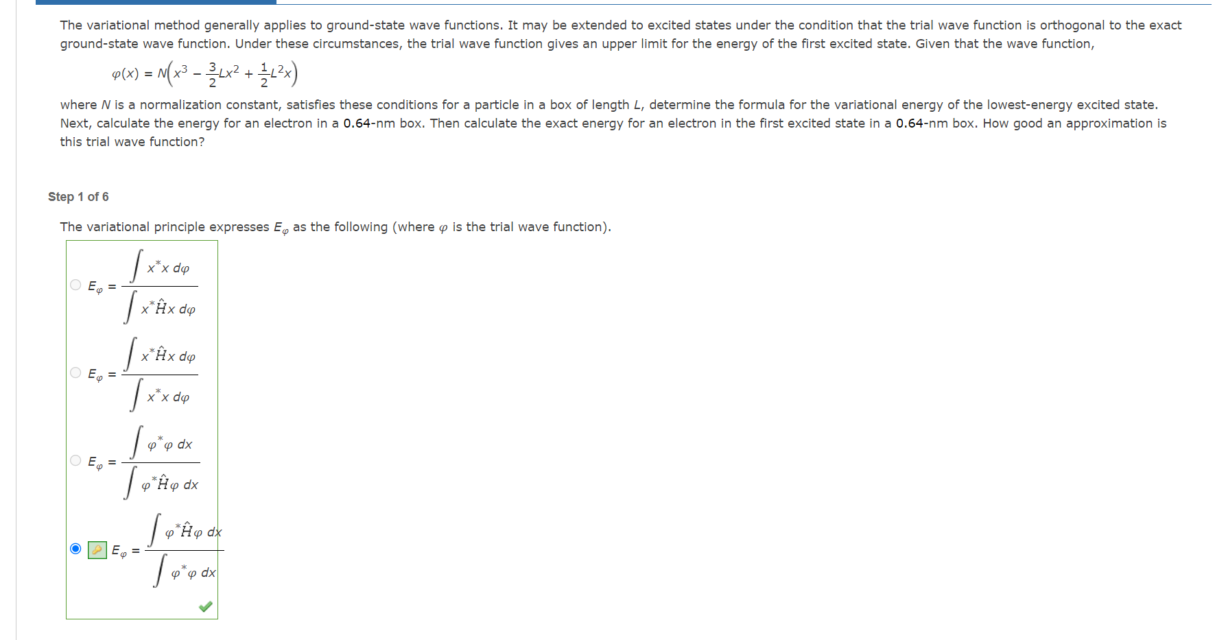 The variational method generally applies to ground-state wave functions. It may