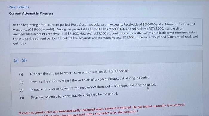 this is all one question. View Policies Current Attempt in Progress At