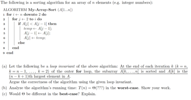  The following is a sorting algorithm for an array of n