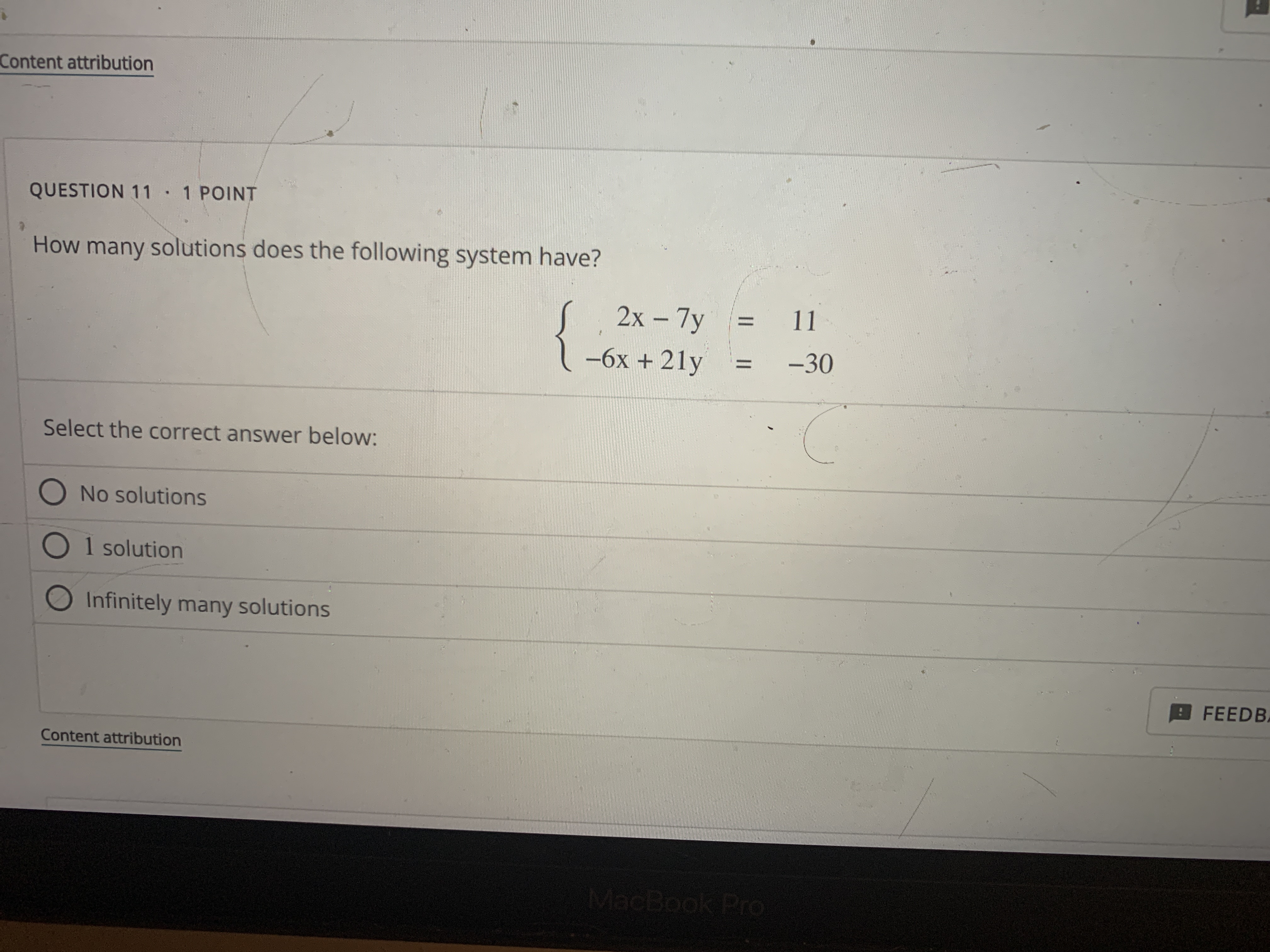  QUESTION 11*1 POINT How many solutions does the following system have?
