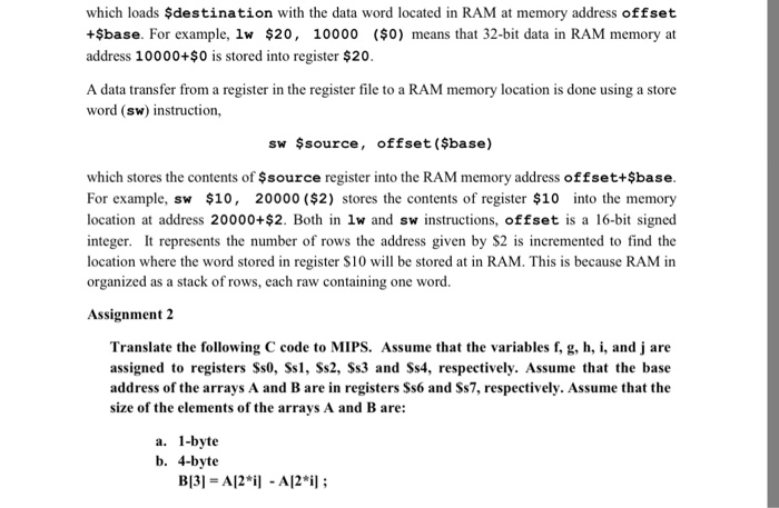 register is possible using the memory reference instruction load word (1w). lw