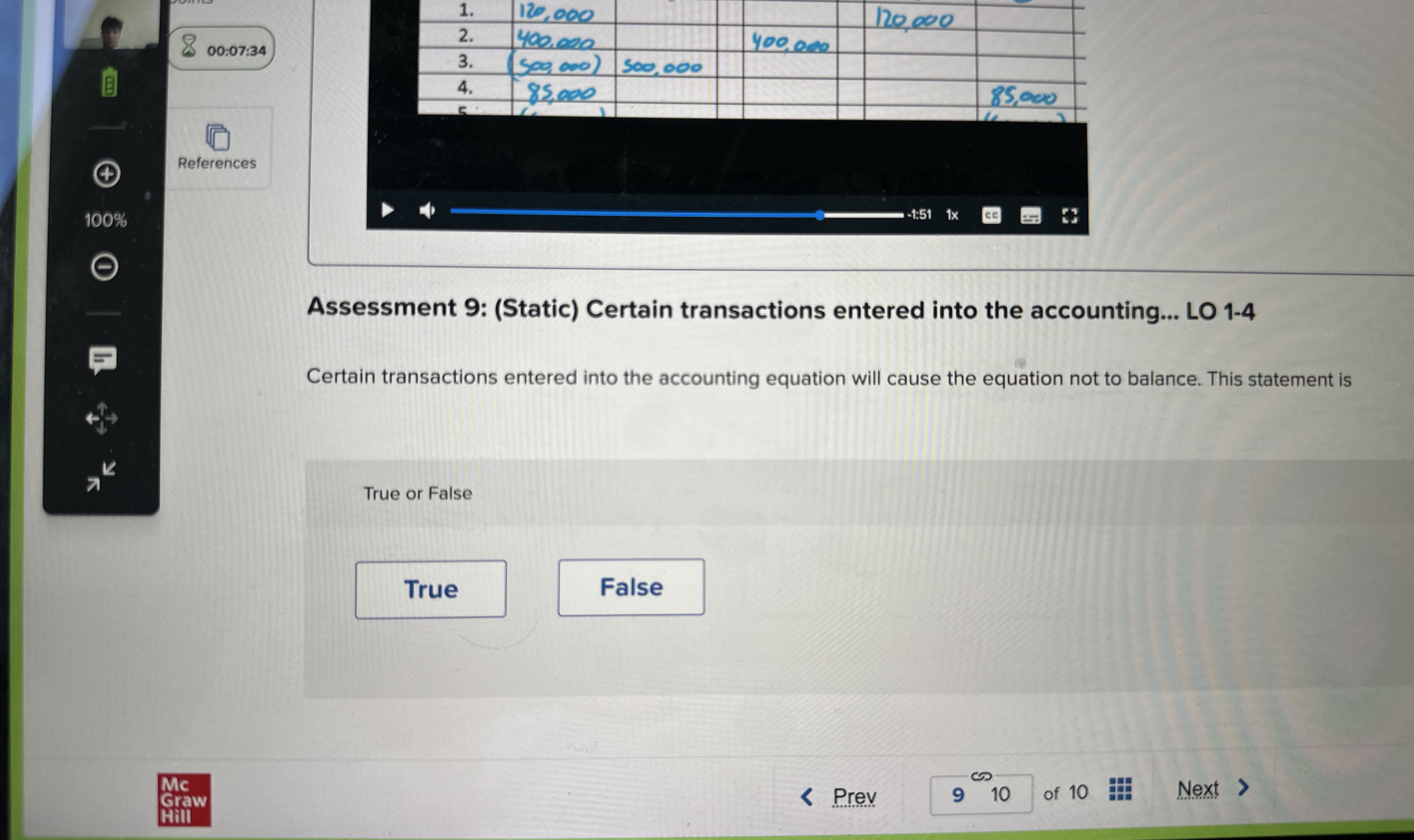  \table[[1.,120,000,,,120,000,,],[2.,400,000,,400,000,,,],[3.,(500,000),500,000,,,,],[4.,85,000,,,,,85,000]] Assessment 9: (Static) Certain transactions entered into the accounting... LO
