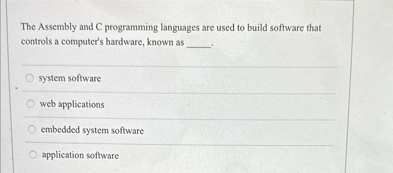  The Assembly and C programming languages are used to build software
